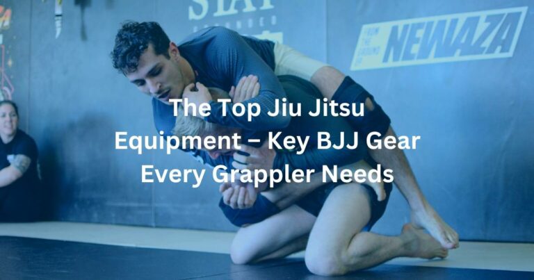 The Top Jiu Jitsu Equipment – Key BJJ Gear Every Grappler Needs